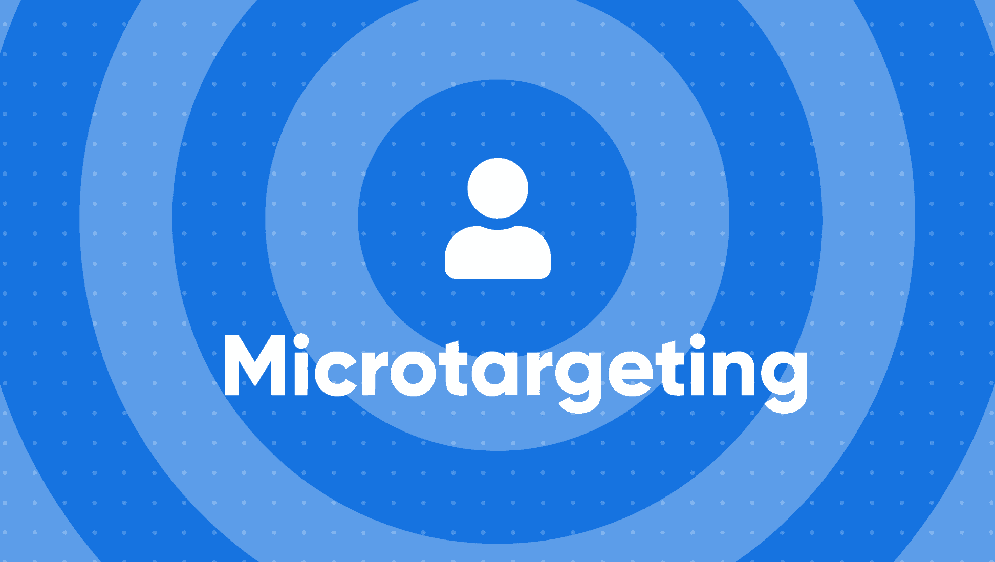 Was ist Microtargeting und wie funktioniert es eigentlich?